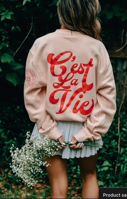 C'est La Vie Sweatshirt